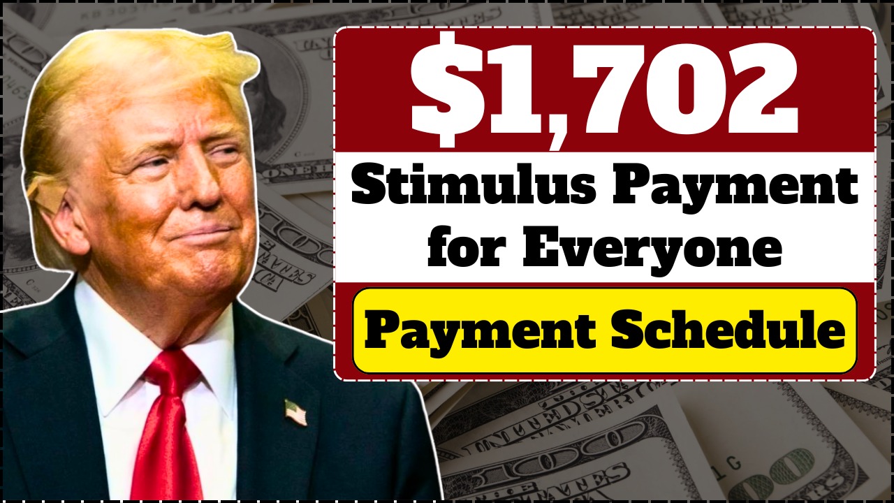 $1,702 Stimulus Payment For Everyone – Complete Payment Schedule for Seniors in October